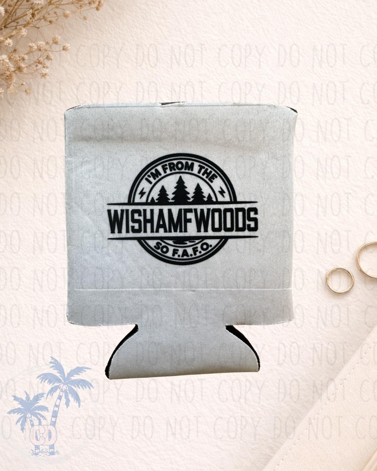 Can Koozie: "Professional Bullshitter," "Wishamfwoods," "Well Sheey by Coastal Designs SC