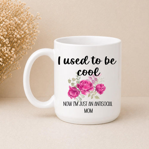 Anti-Social mom Mug Coffee Mug | Funny Gift Mug by Coastal Designs SC