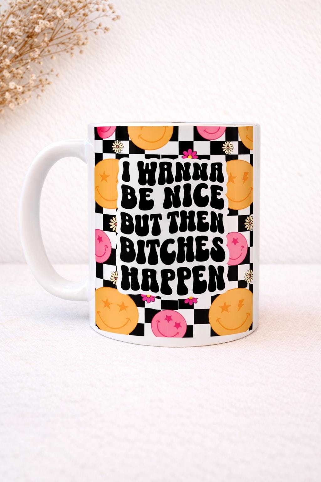 Bitches Happen Mug Coffee Mug | Funny Gift Mug by Coastal Designs SC