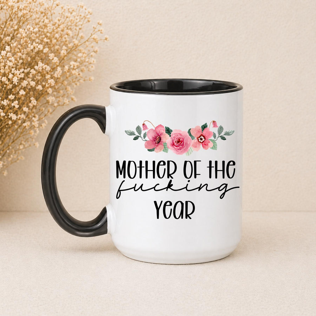 Mother of the F-ing Year Mug Coffee Mug | Funny Gift Mug by Coastal Designs SC