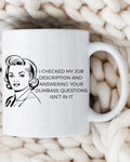 Funny Job Description Mug, Sarcastic Office Gift, 15oz Coffee Cup C by Coastal Designs SC