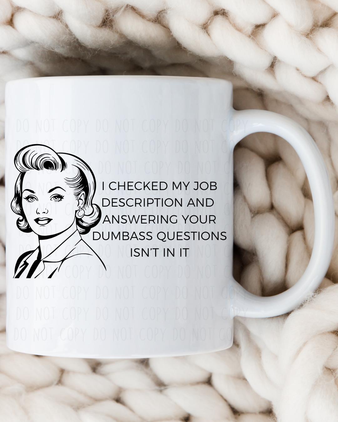 Funny Job Description Mug, Sarcastic Office Gift, 15oz Coffee Cup C by Coastal Designs SC